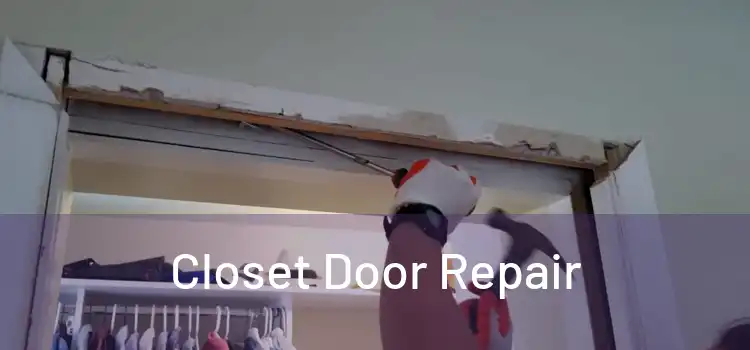  Closet Door Repair 